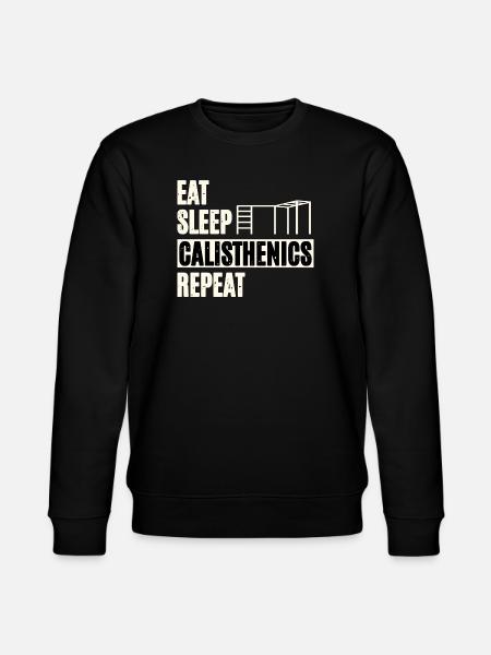 Eat Sleep Calisthenics - Stanley/Stella CHANGER Unisex Organic Sweatshirt - black