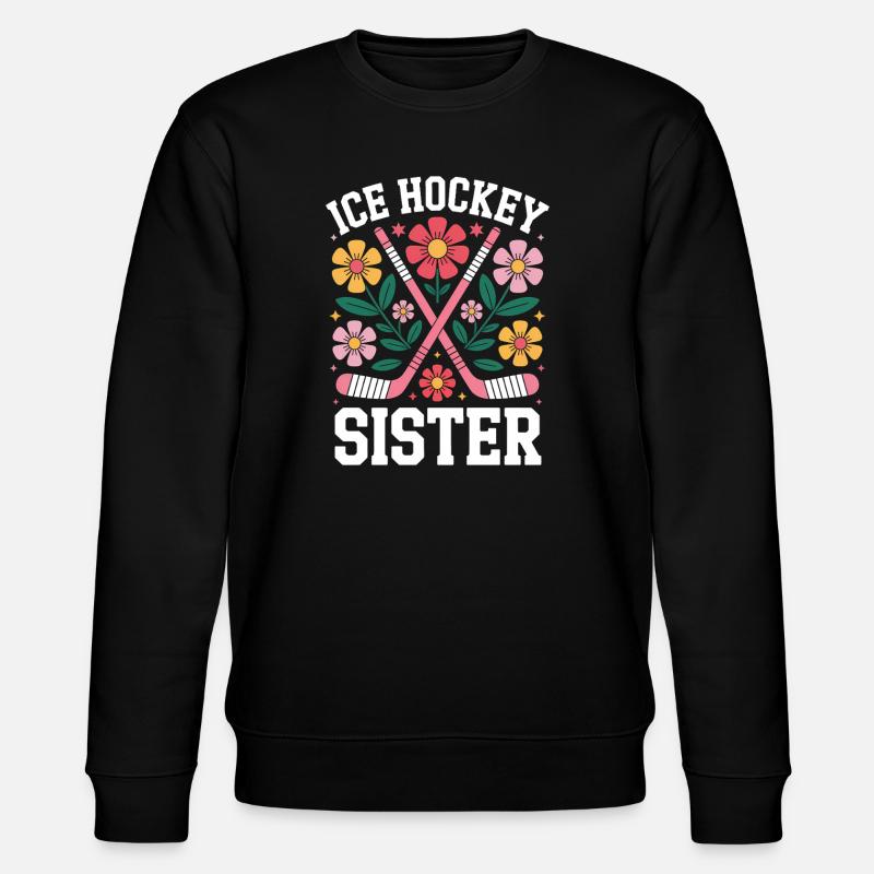 Eishockey Spruch Schwester Eishockey Geschenk - Stanley/Stella CHANGER Unisex Organic Sweatshirt - black