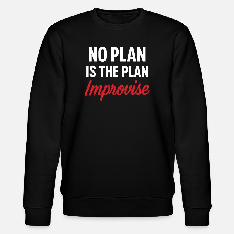 Motivationsbotschaft Kein Plan - Stanley/Stella Unisex Bio-Sweatshirt CHANGER - Schwarz