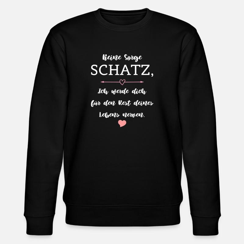 Humor Spruch Beziehung Ehe Partnerschaft - Stanley/Stella Unisex Bio-Sweatshirt CHANGER - Schwarz