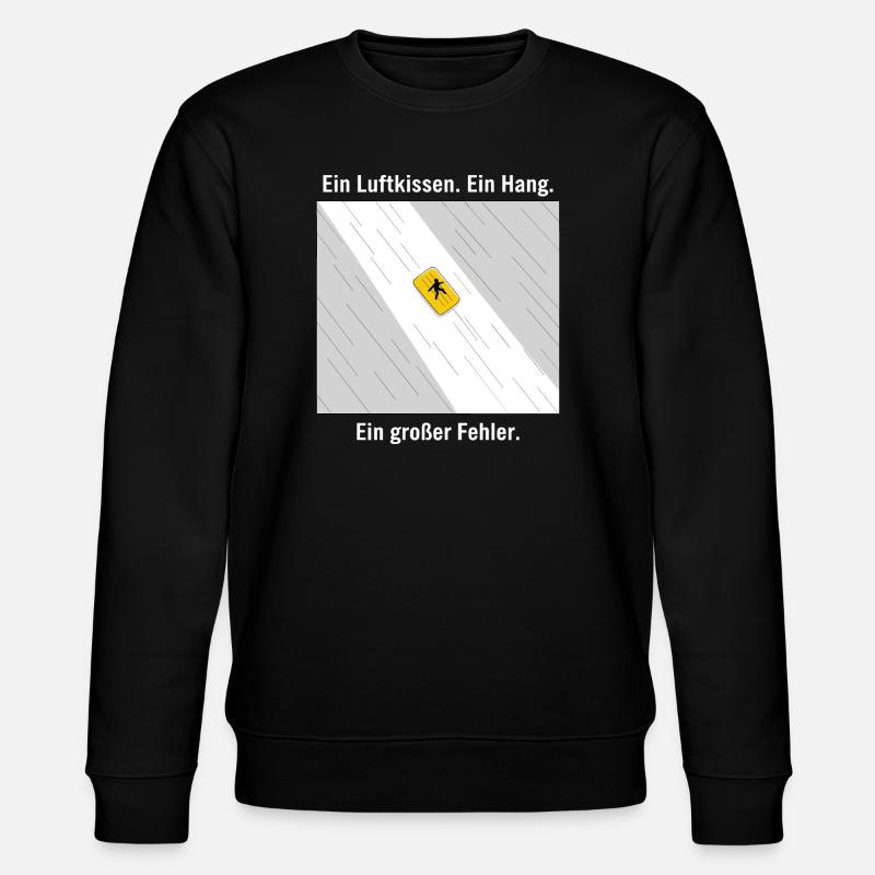 Ein großer Fehler - Stanley/Stella Unisex Bio-Sweatshirt CHANGER  - Schwarz