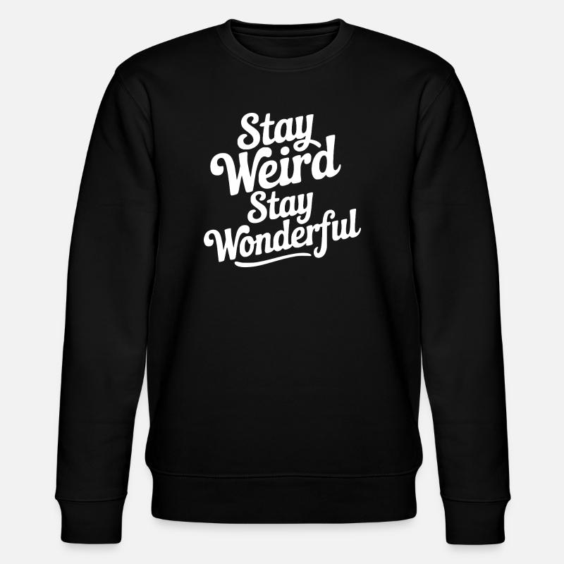 Séjour Bizarre Séjour Merveilleux - Sweat bio CHANGER Stanley/Stella Unisexe - noir