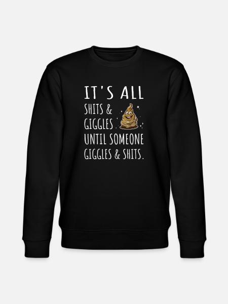 It's all Shits and Giggles until... - Stanley/Stella CHANGER Unisex Organic Sweatshirt - black