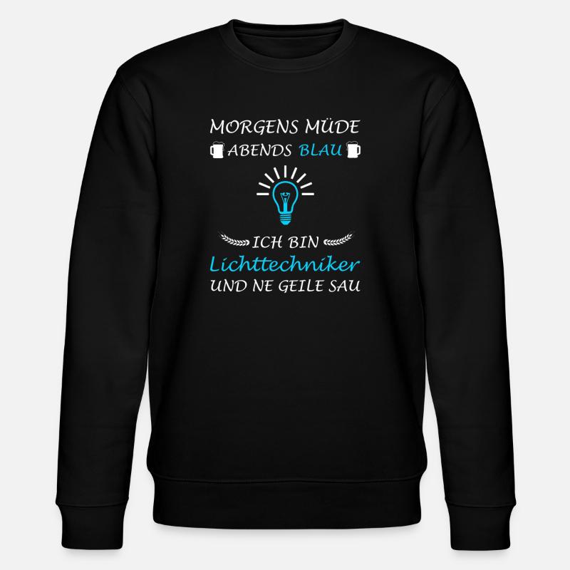 Lichttechniker Lichttechnik Spruch Lichtdesigner - Stanley/Stella Unisex Bio-Sweatshirt CHANGER  - Schwarz