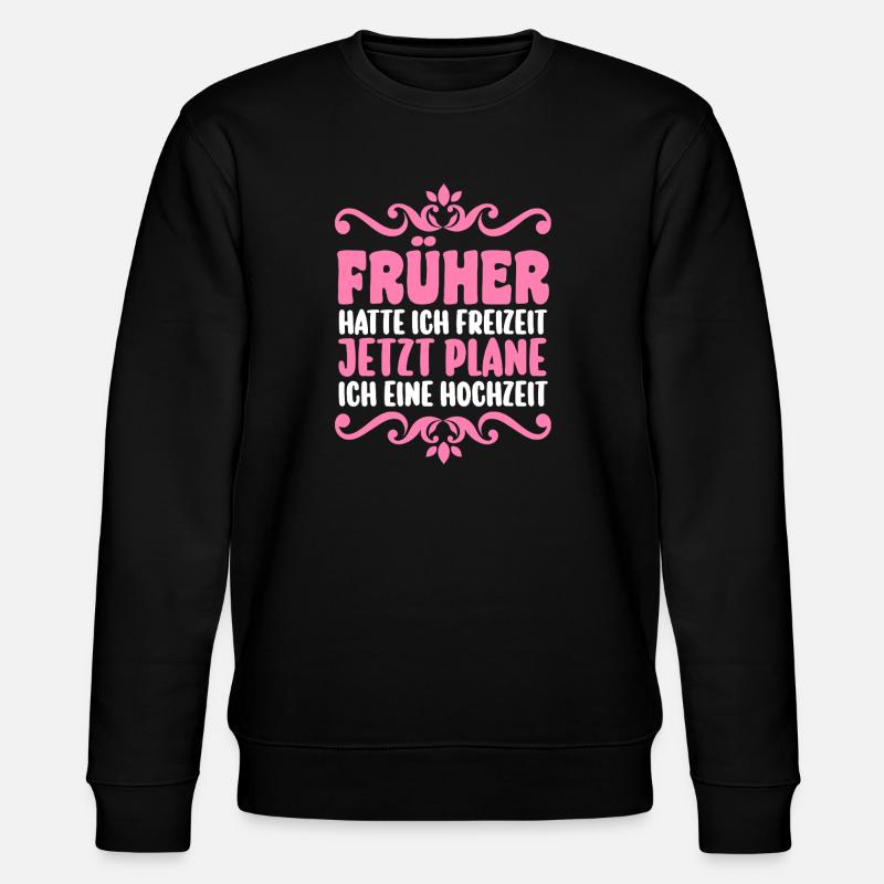 JGA Team Braut Junggesellinnenabschied - Stanley/Stella Unisex Bio-Sweatshirt CHANGER - Schwarz