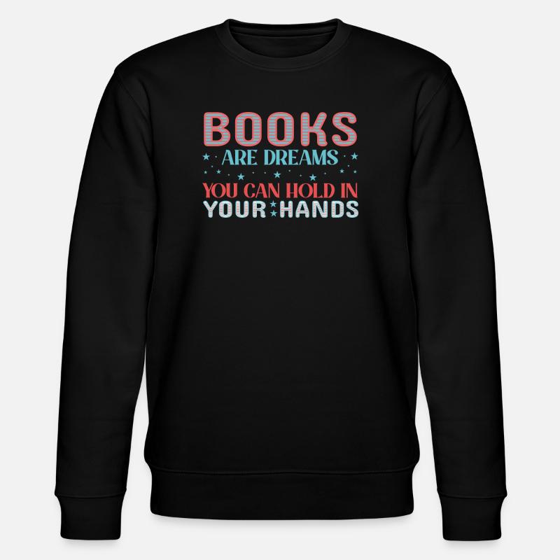 Bücherträume in deinen Händen - Stanley/Stella Unisex Bio-Sweatshirt CHANGER  - Schwarz