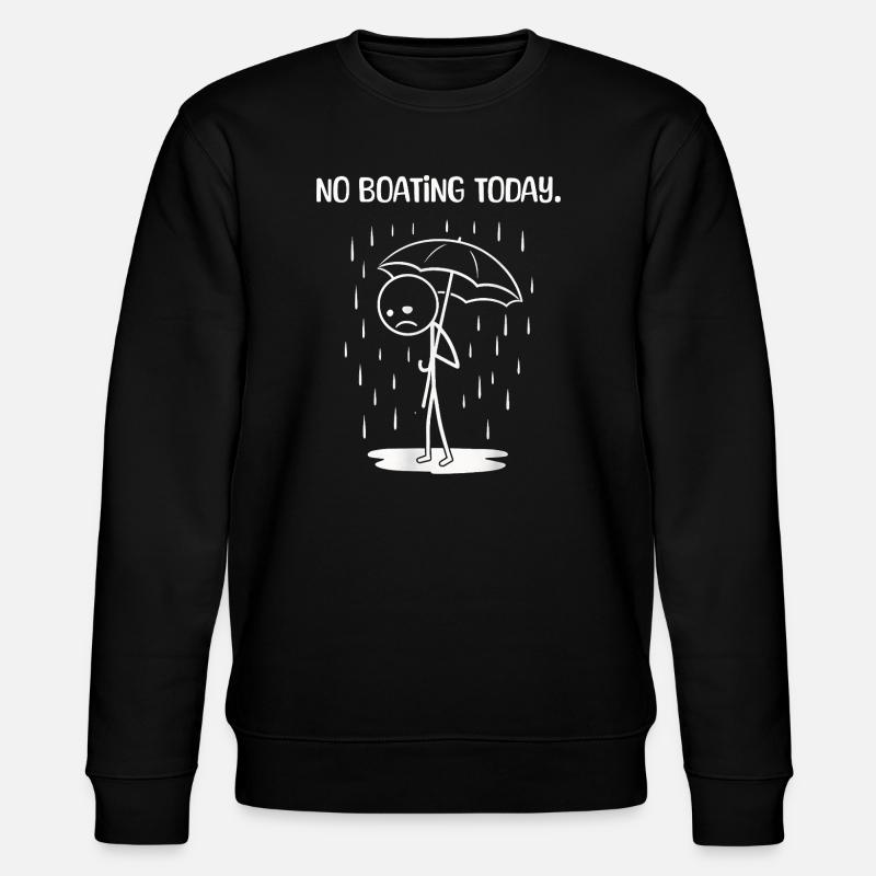 Lustiges Heute leider kein BOating - Stanley/Stella CHANGER Unisex Organic Sweatshirt - black