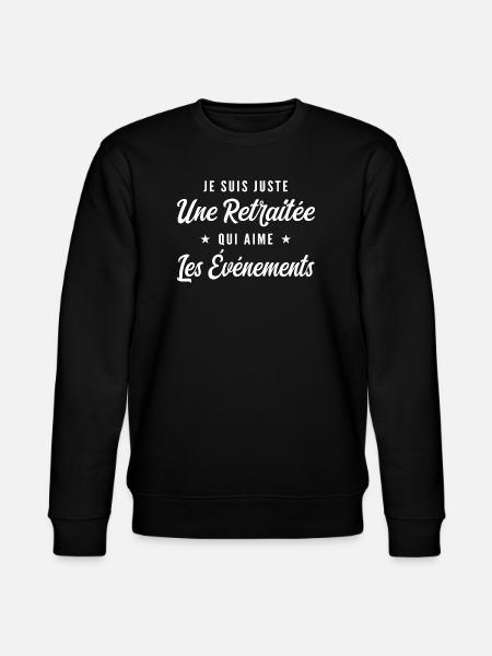 A Retiree Who Loves Events - Stanley/Stella CHANGER Unisex Organic Sweatshirt - black