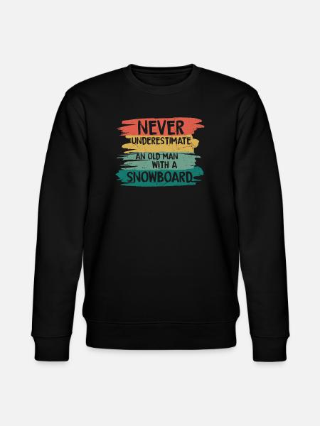 Never underestimate old snowboarder - Stanley/Stella Unisex Bio-Sweatshirt CHANGER - Schwarz