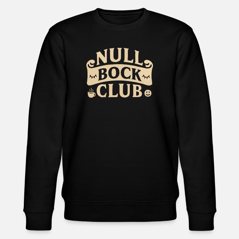 Null Bock Club – Statement Spruch Lustig - Stanley/Stella Unisex Bio-Sweatshirt CHANGER  - Schwarz