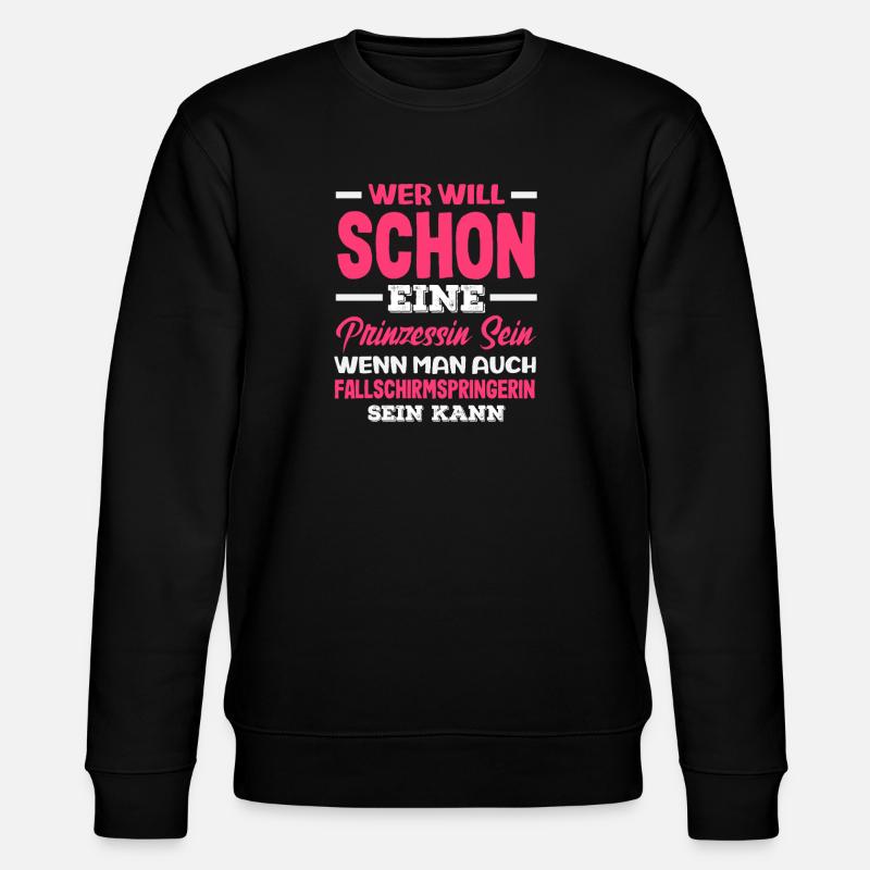 Fallschirmspringer Adrenalinjunkie Prinzessin - Stanley/Stella Unisex Bio-Sweatshirt CHANGER  - Schwarz