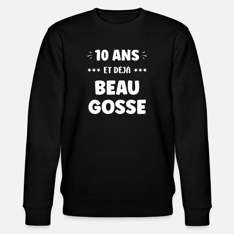 Beau gosse à 10 ans - Sweat bio CHANGER Stanley/Stella Unisexe - noir