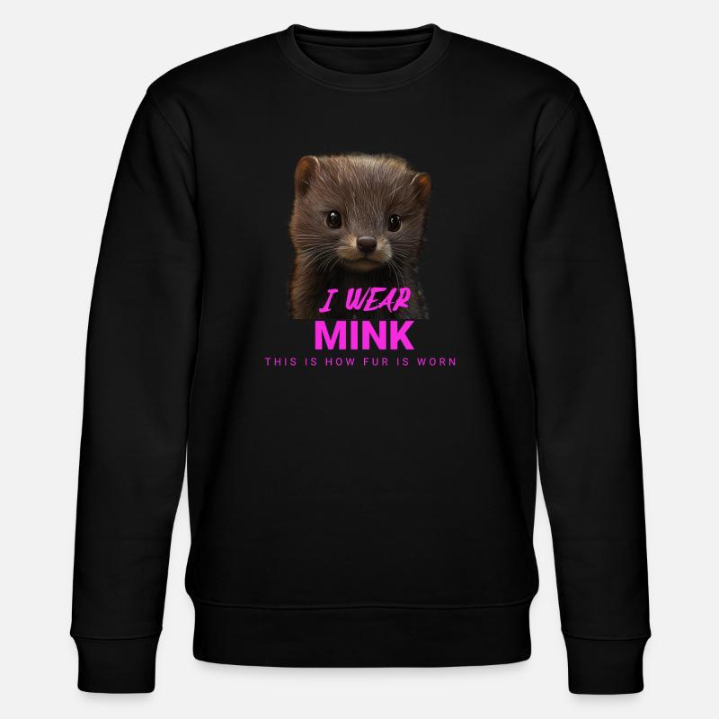 I Wear Mink – Déclaration anti-fourrure - Sweat bio CHANGER Stanley/Stella Unisexe - noir