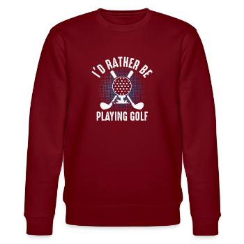 Ich würde lieber Golf spielen – Golfer Design - Stanley/Stella Unisex Bio-Sweatshirt CHANGER  - Burgunderrot - Vorne - Nik (191cm) & Marisol (170cm)