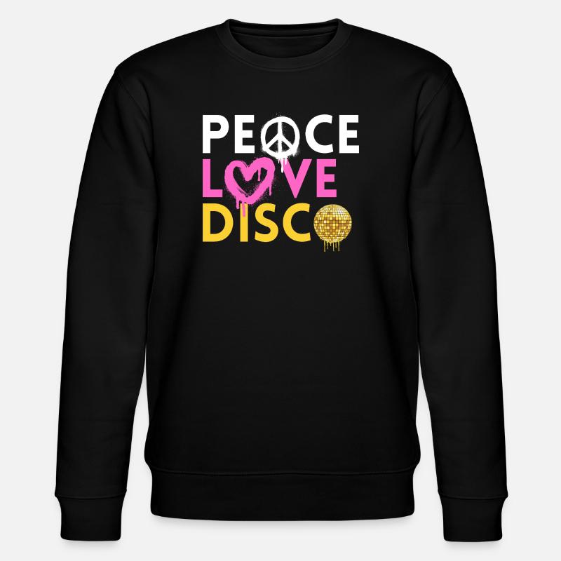 Peace Love Disco Style Néon Rétro - Sweat bio CHANGER Stanley/Stella Unisexe - noir