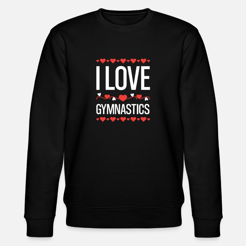 I love gymnastics - Stanley/Stella CHANGER Unisex Organic Sweatshirt - black