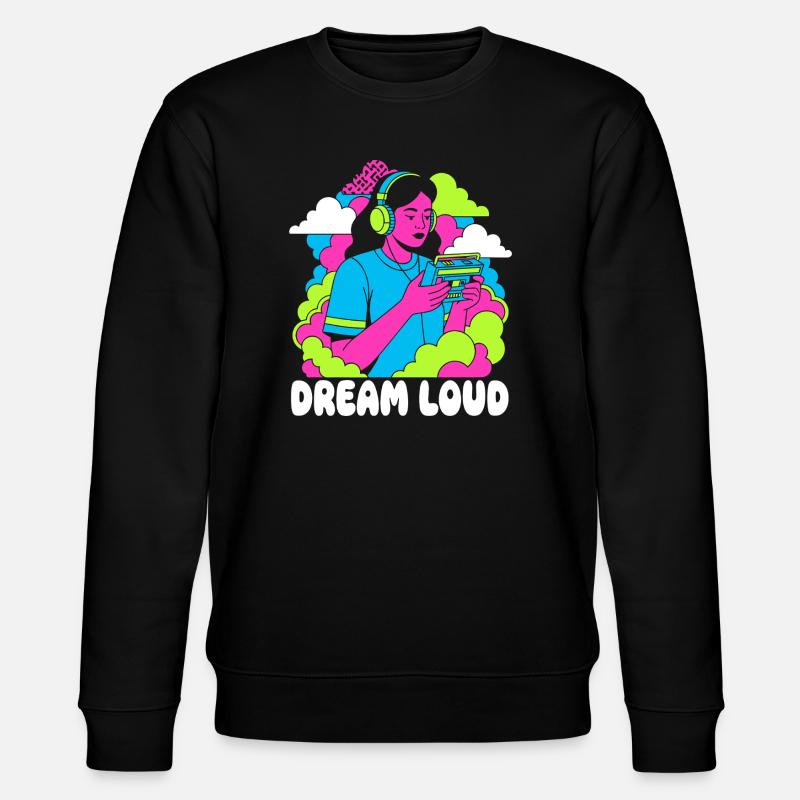 Dream Loud Neon Pop - Sweat bio CHANGER Stanley/Stella Unisexe - noir