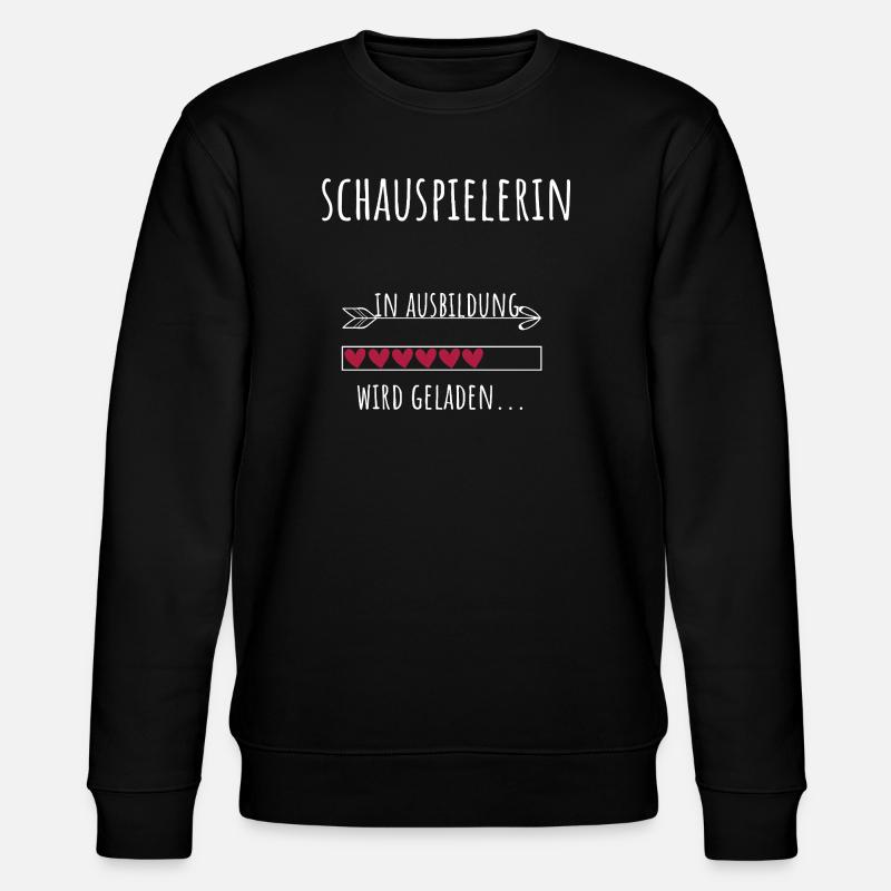 Schauspiel Studium Beruf Ausbildung Schauspielerin - Stanley/Stella Unisex Bio-Sweatshirt CHANGER - Schwarz