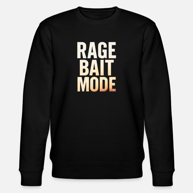 Mode appât enragé, dicton amusant - Sweat bio CHANGER Stanley/Stella Unisexe - noir