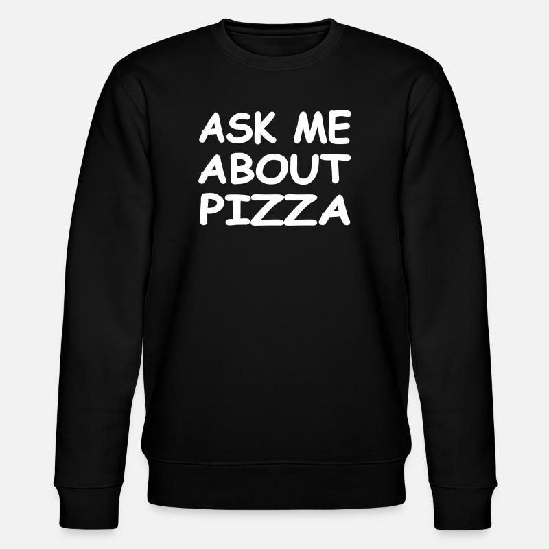 Pizza - Stanley/Stella CHANGER Unisex Organic Sweatshirt - black