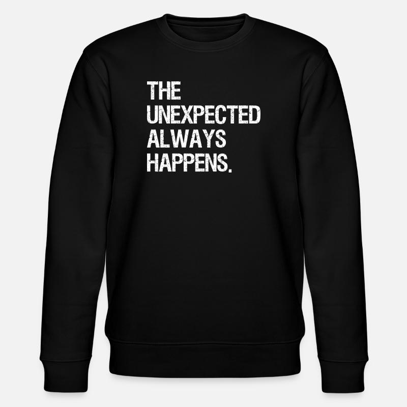 Das Unerwartete passiert immer - Stanley/Stella Unisex Bio-Sweatshirt CHANGER - Schwarz