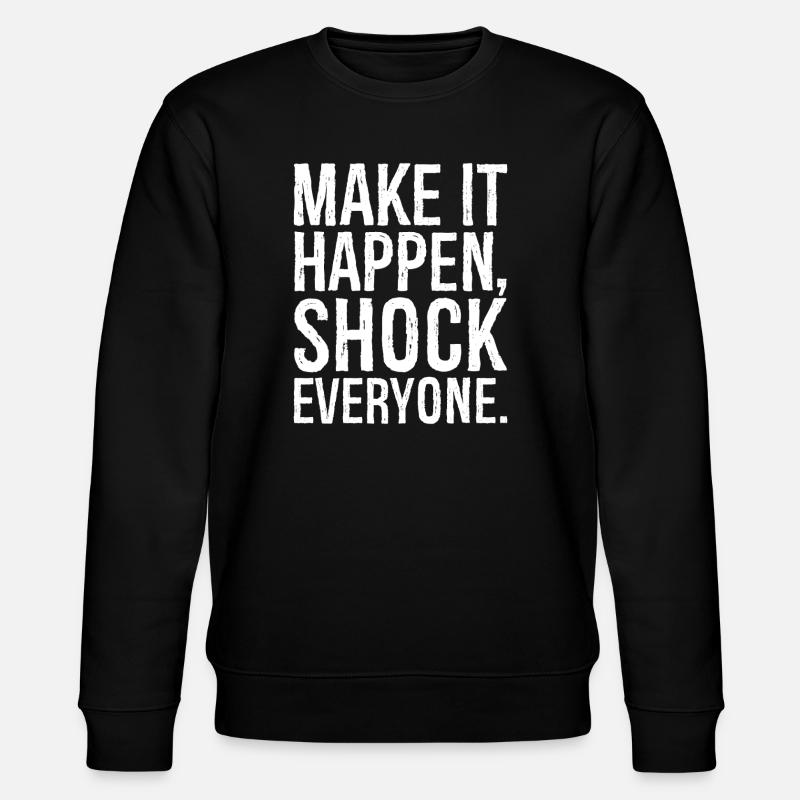 Choquez tout le monde - Sweat bio CHANGER Stanley/Stella Unisexe - noir
