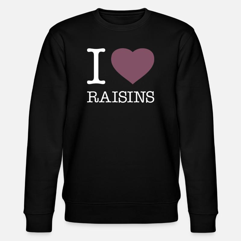J’adore les raisins secs Rosinen - Sweat bio CHANGER Stanley/Stella Unisexe - noir