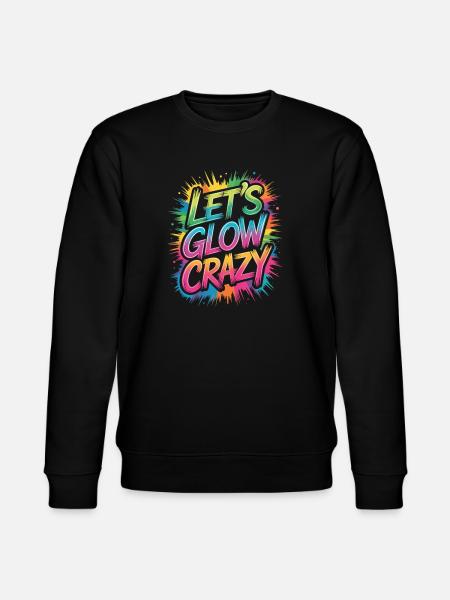 Let's Glow Crazy Retro Sunglasses - Stanley/Stella CHANGER Unisex Organic Sweatshirt - black