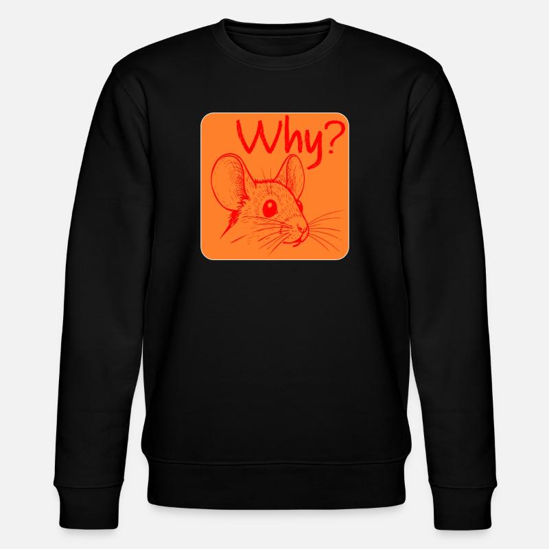Warum Mausreizung? - Stanley/Stella Unisex Bio-Sweatshirt CHANGER - Schwarz