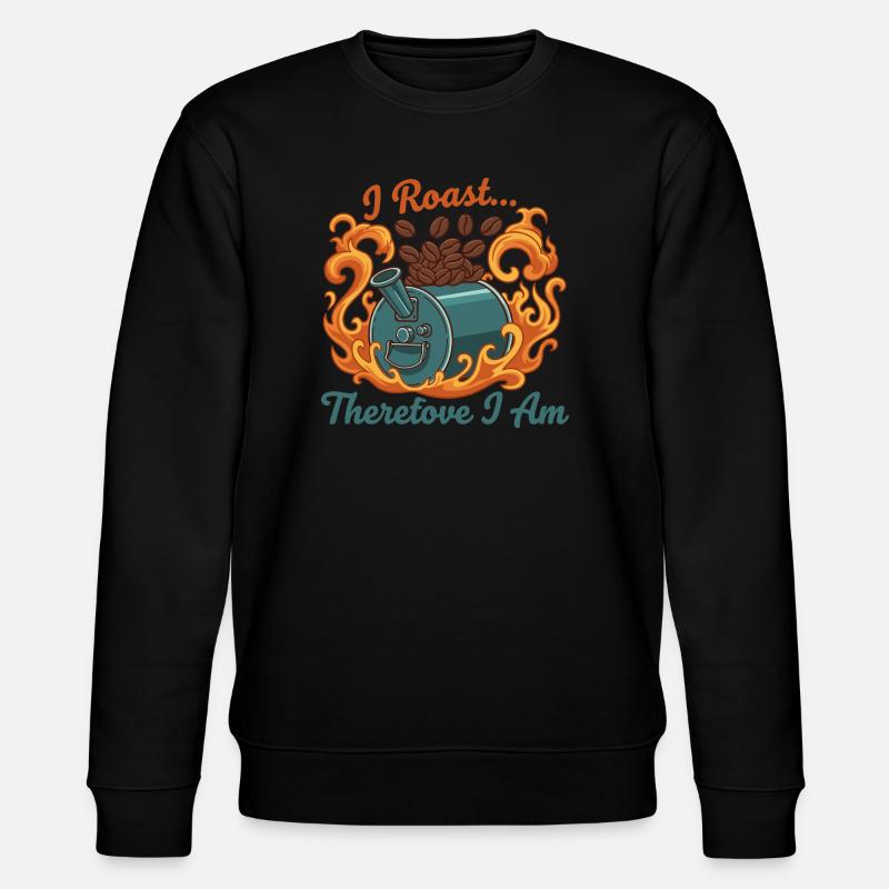 I roast, therefore I am - Stanley/Stella CHANGER Unisex Organic Sweatshirt - black