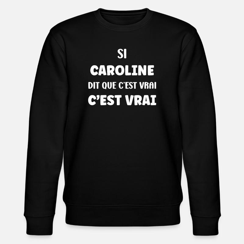 Caroline dit que c’est vrai - Sweat bio CHANGER Stanley/Stella Unisexe - noir
