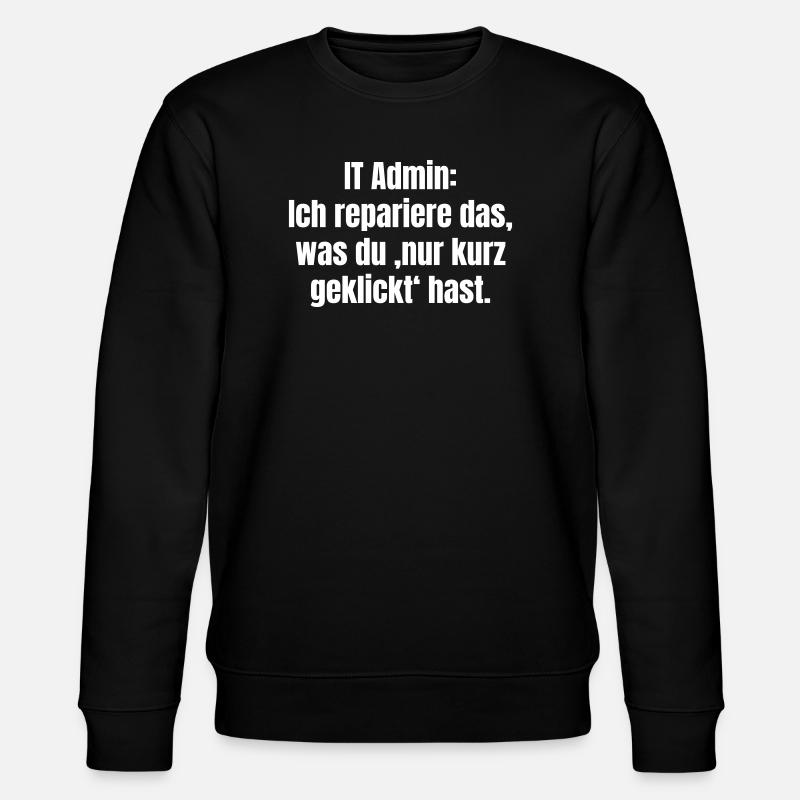 Administrateur informatique - Sweat bio CHANGER Stanley/Stella Unisexe - noir