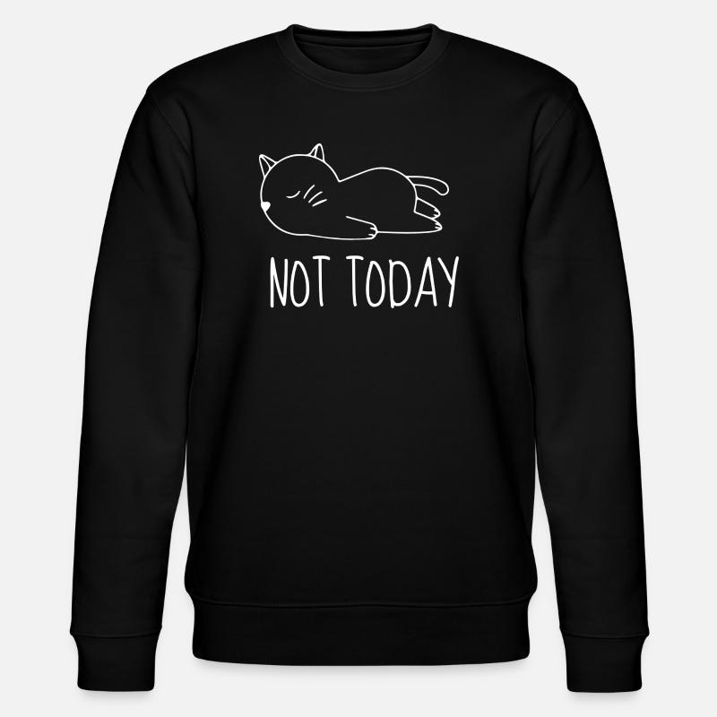 Not today chat humour - Stanley/Stella CHANGER Unisex Organic Sweatshirt - black