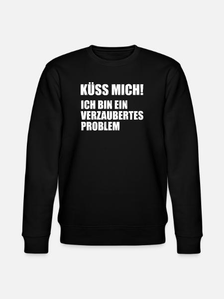 Kiss me, I'm an enchanted problem - Stanley/Stella CHANGER Unisex Organic Sweatshirt - black