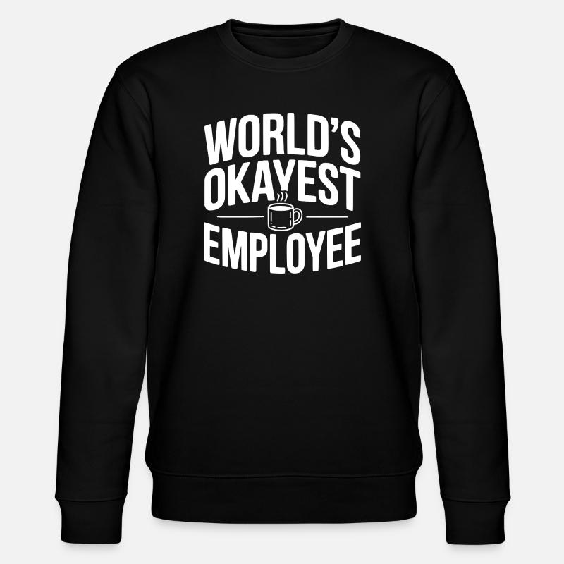 Der beste Mitarbeiter der Welt - Stanley/Stella Unisex Bio-Sweatshirt CHANGER  - Schwarz