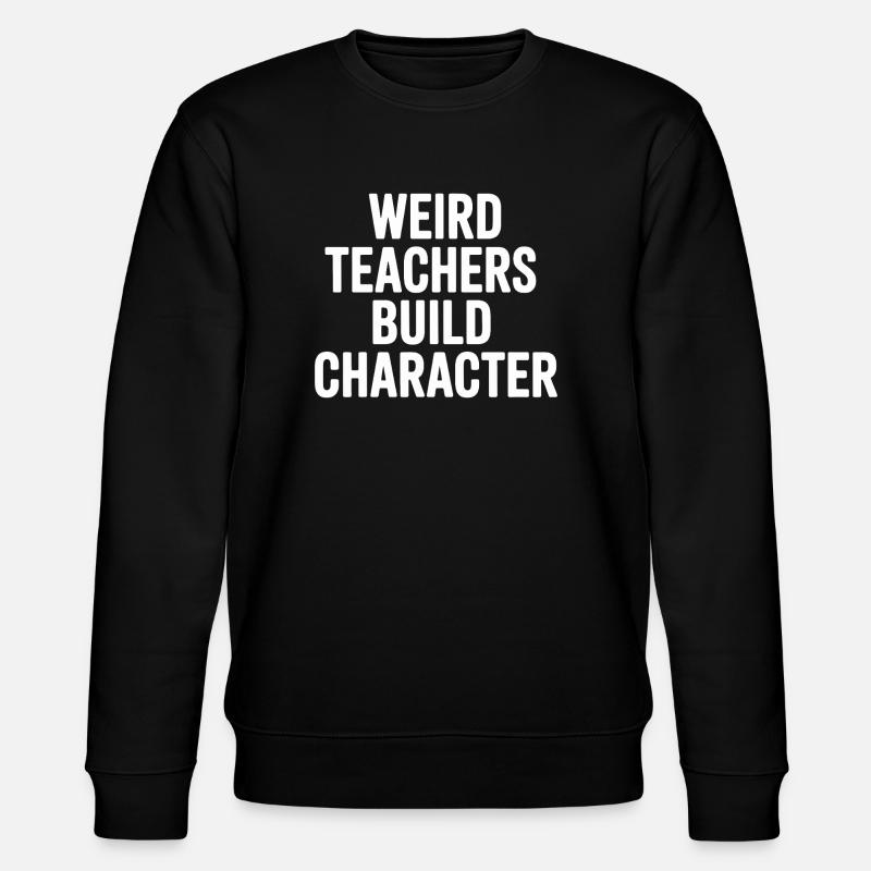 Seltsame Lehrer bauen Charakter auf - Stanley/Stella Unisex Bio-Sweatshirt CHANGER - Schwarz