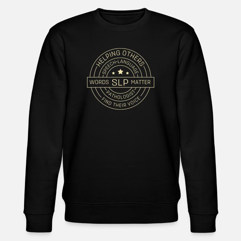Speech Pathologist SLP Speech Therapist - Stanley/Stella CHANGER Unisex Organic Sweatshirt - black