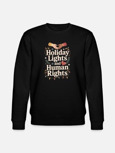 Holiday Lights and Human Rights - Stanley/Stella CHANGER Unisex Organic Sweatshirt - black
