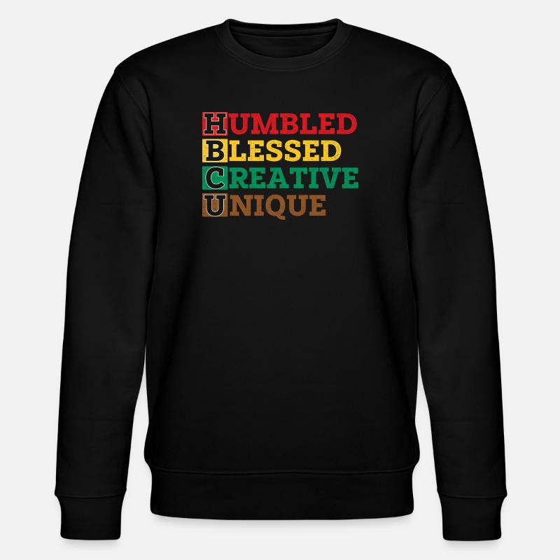 HBCU Humbled Creative Unique Pride - Stanley/Stella CHANGER Unisex Organic Sweatshirt - black