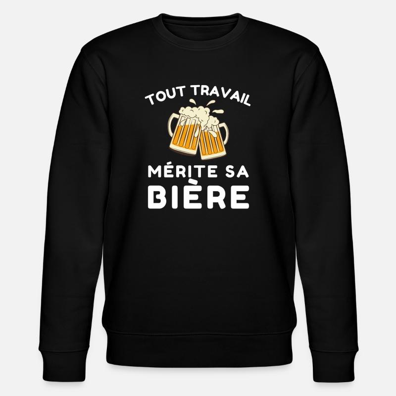 Tout travail mérite sa bière - Sweat bio CHANGER Stanley/Stella Unisexe - noir