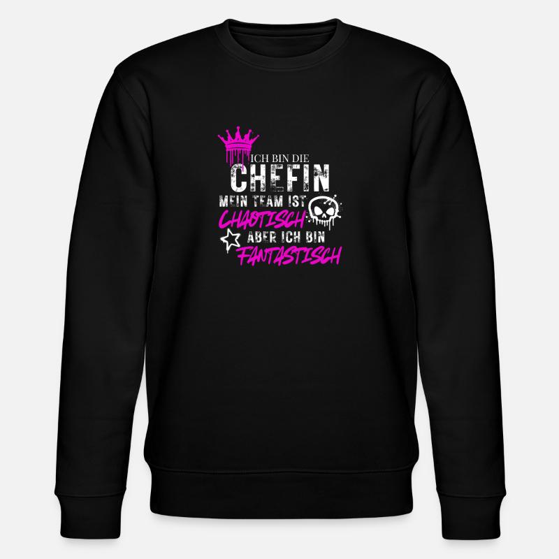 Chefin chaotisches Team fantastisch Spruch - Sweat bio CHANGER Stanley/Stella Unisexe - noir