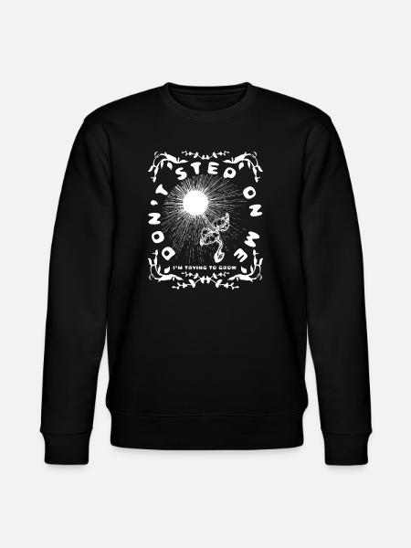 DON'T STEP ON ME - Stanley/Stella CHANGER Unisex Organic Sweatshirt - black