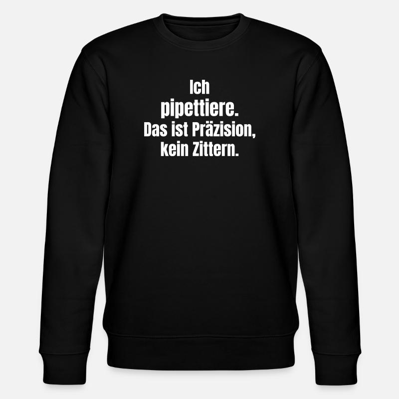 Je pipete : précision sans tremblement - Sweat bio CHANGER Stanley/Stella Unisexe - noir