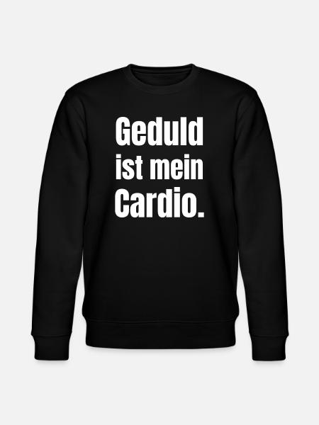 Patience is my cardio motive - Stanley/Stella CHANGER Unisex Organic Sweatshirt - black