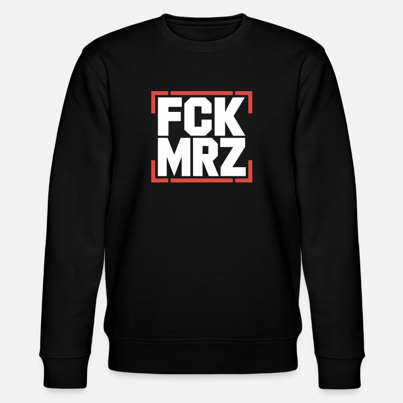 FCK MAR - Logo anti-CDU/CSU - Sweat bio CHANGER Stanley/Stella Unisexe - noir