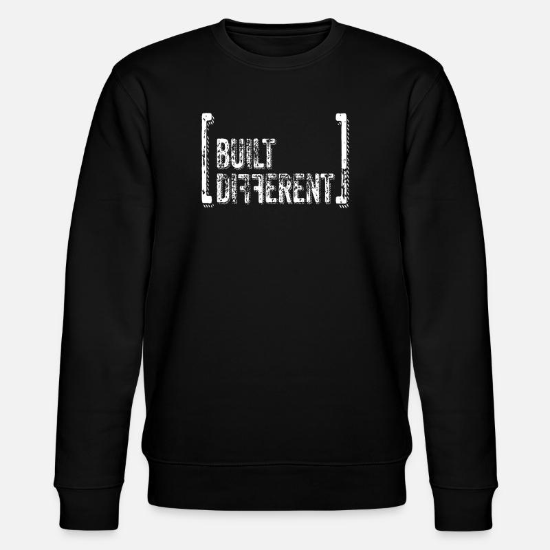 Built Different Distressed Quote - Stanley/Stella CHANGER Unisex Organic Sweatshirt - black