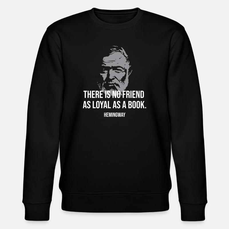 Ernest Hemingways Zitat über Freunde - Stanley/Stella Unisex Bio-Sweatshirt CHANGER  - Schwarz