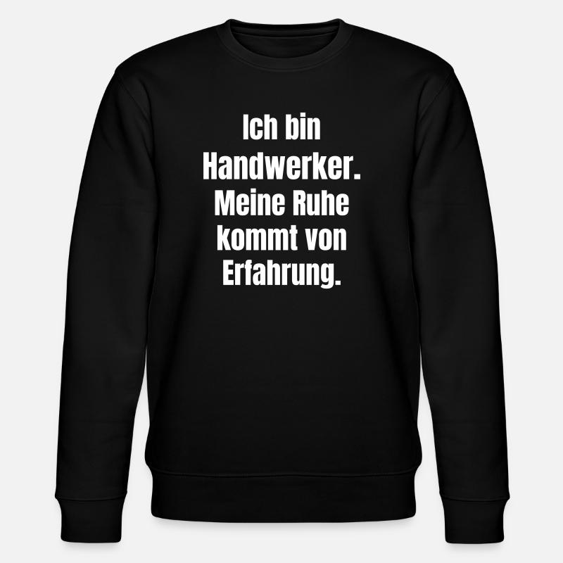Handwerker Ruhe durch Erfahrung - Stanley/Stella Unisex Bio-Sweatshirt CHANGER - Schwarz