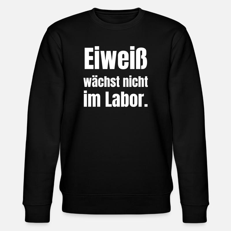 Eiweiß wächst nicht im Labor - Stanley/Stella Unisex Bio-Sweatshirt CHANGER - Schwarz