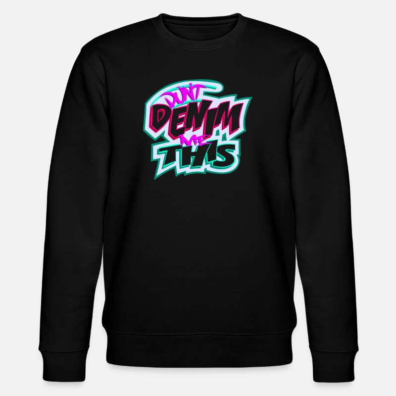 Verurteile mich nicht, wenn das - Stanley/Stella Unisex Bio-Sweatshirt CHANGER - Schwarz